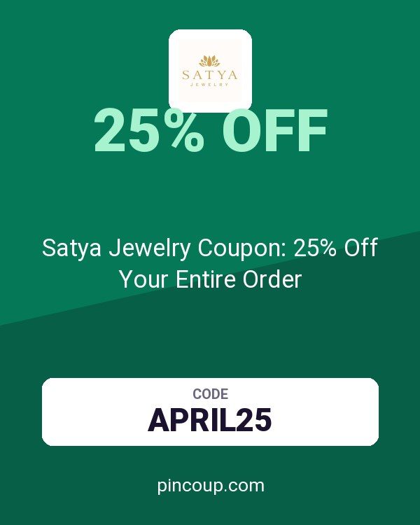 Satya Jewelry Coupon: 25% Off Your Entire Order