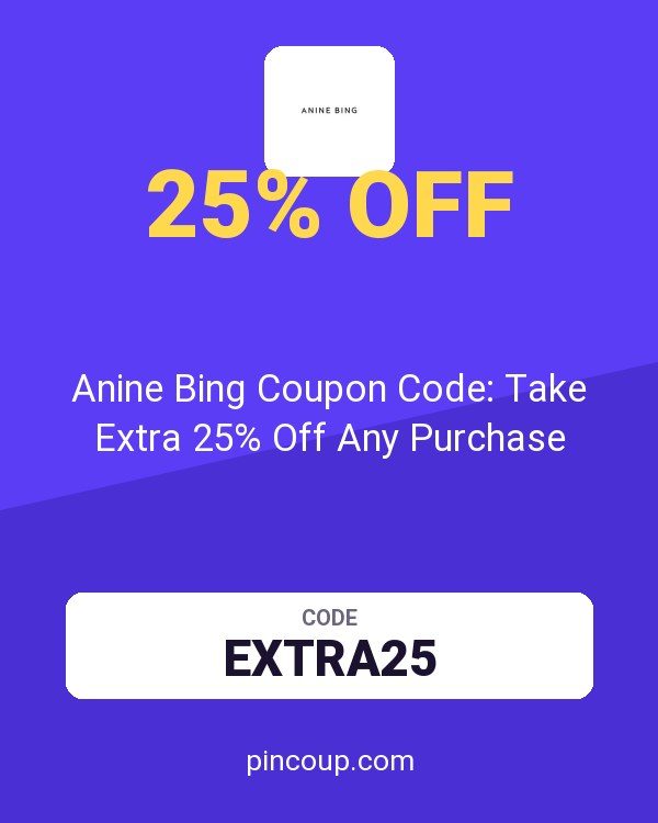 Anine Bing Coupon Code: Take Extra 25% Off Any Purchase