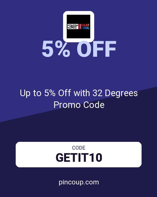 Up to 5% Off with 32 Degrees Promo Code