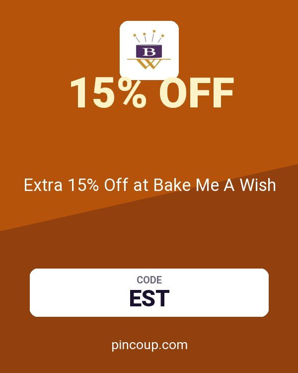 Extra 15% Off at Bake Me A Wish