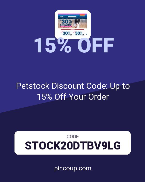 Petstock Discount Code: Up to 15% Off Your Order