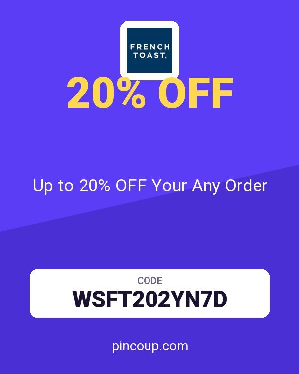 French Toast coupon: Up to 20% OFF Your Any Order