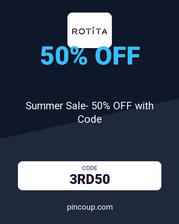 Rotita coupon: Summer Sale- 50% OFF with Code