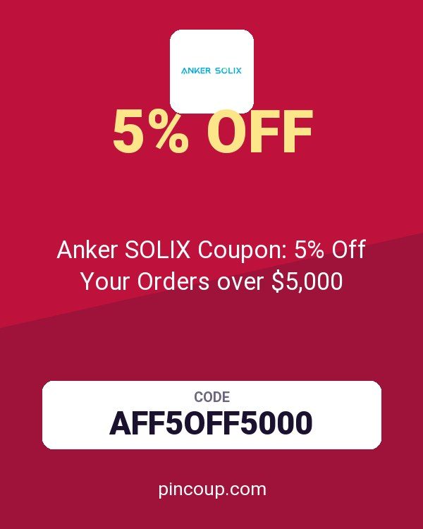 Anker SOLIX Coupon: 5% Off Your Orders over $5,000