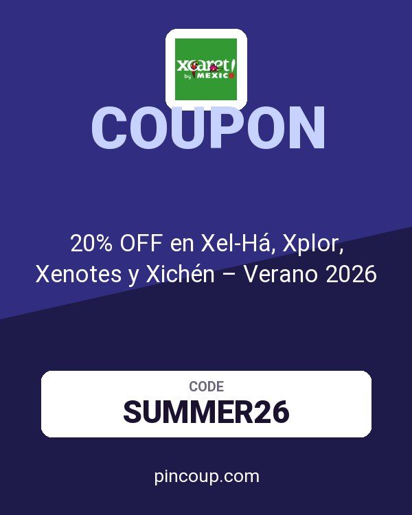 Xcaret Global MX coupon: 20% OFF en Xel‑Há, Xplor, Xenotes y Xichén – Verano 2026