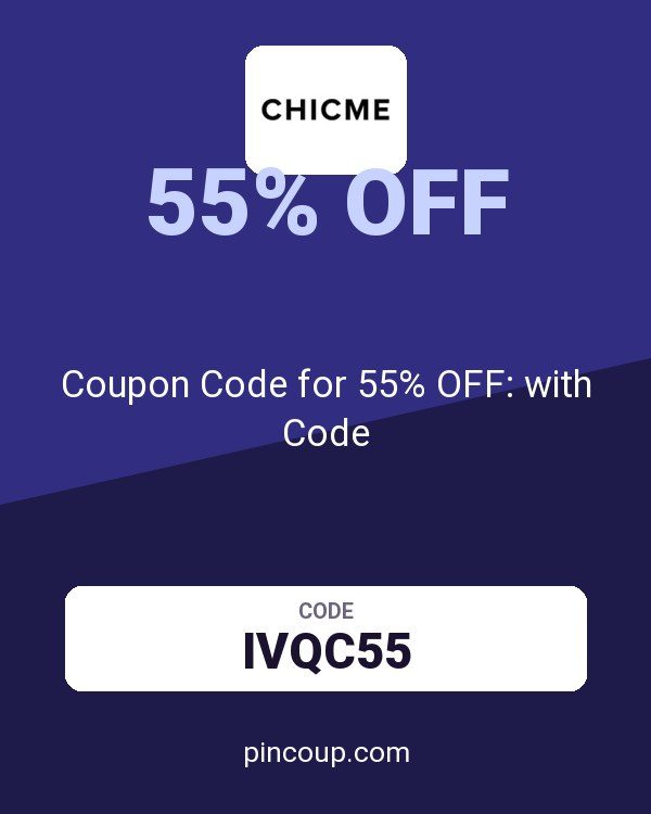 Chic Me: Coupon Code for 55% OFF: with Code