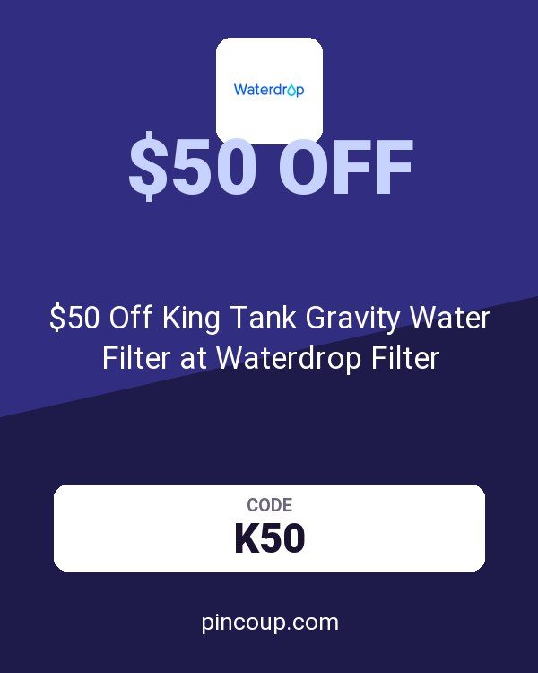 $50 Off King Tank Gravity Water Filter at Waterdrop Filter