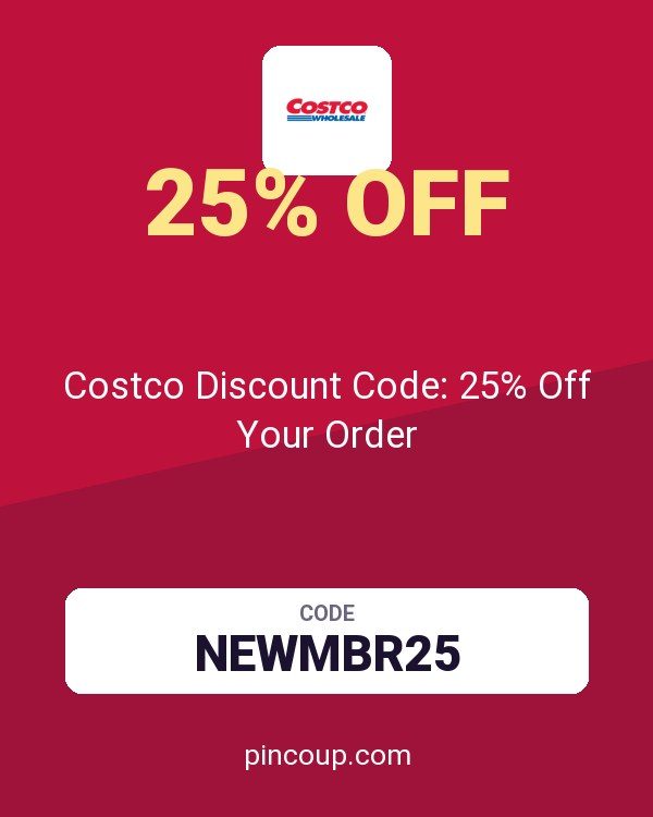 Costco Membership coupon: Costco Discount Code: 25% Off Your Order