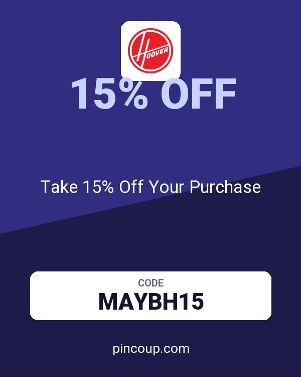 Hoover coupon: Take 15% Off Your Purchase