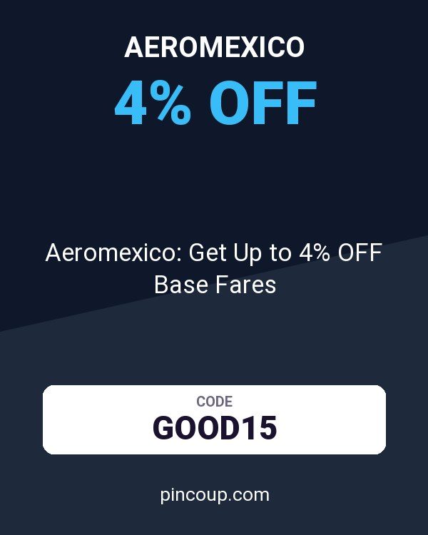 Aeromexico: Get Up to 4% OFF Base Fares