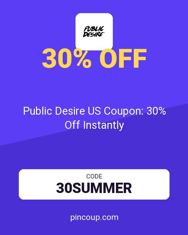 Public Desire US Coupon: 30% Off Instantly
