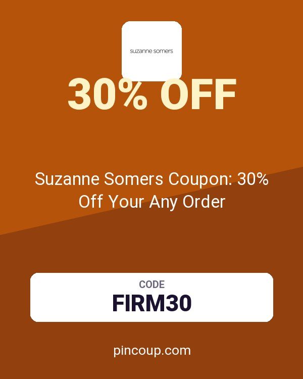 Suzanne Somers Coupon: 30% Off Your Any Order