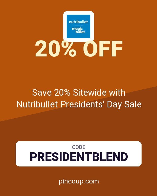 Save 20% Sitewide with Nutribullet Presidents' Day Sale