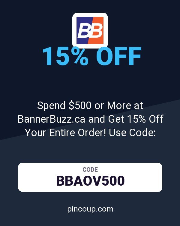 Spend $500 or More at BannerBuzz.ca and Get 15% Off Your Entire Order! Use Code: BBAOV500 - Offer Does Not Expire