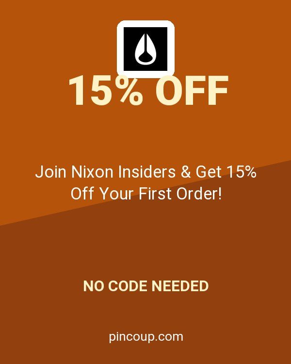 Join Nixon Insiders & Get 15% Off Your First Order!