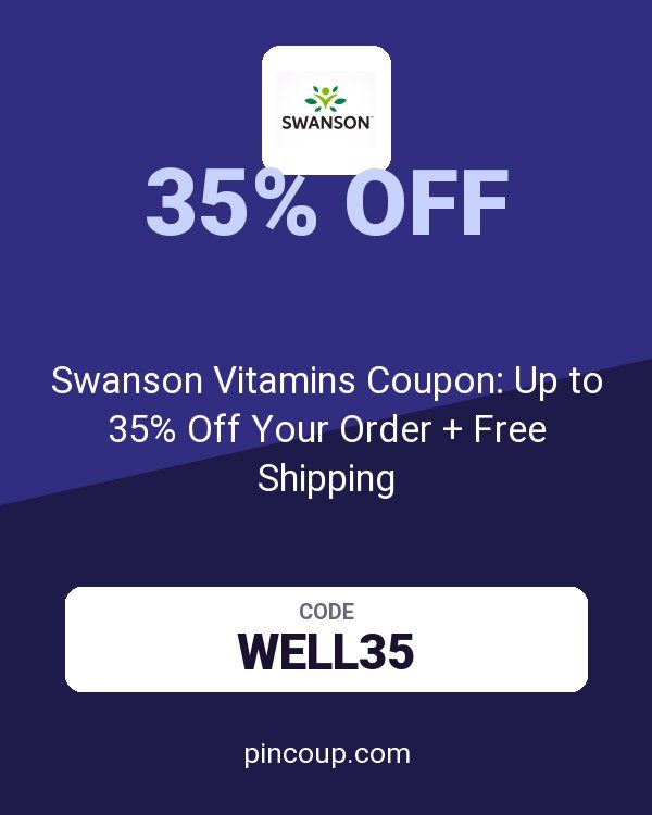 Swanson Health Products: Swanson Vitamins Coupon: Up to 35% Off Your Order + Free Shipping