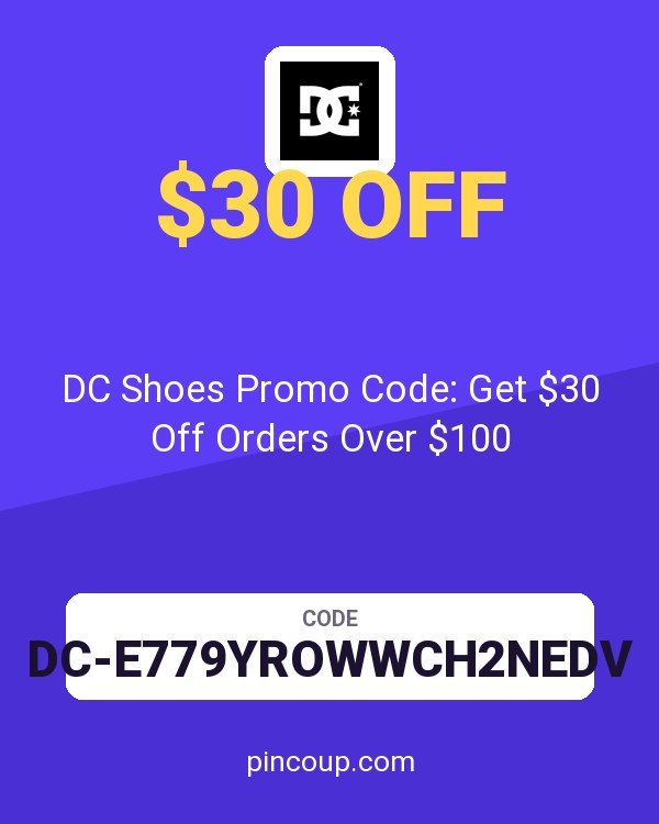 DC Shoes Promo Code: Get $30 Off Orders Over $100