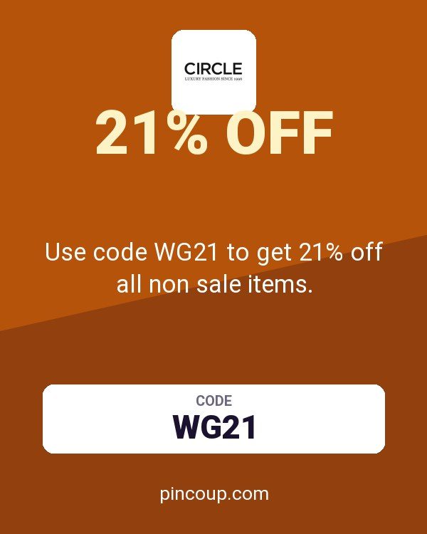 Circle Fashion coupon: Use code WG21 to get 21% off all non sale items.