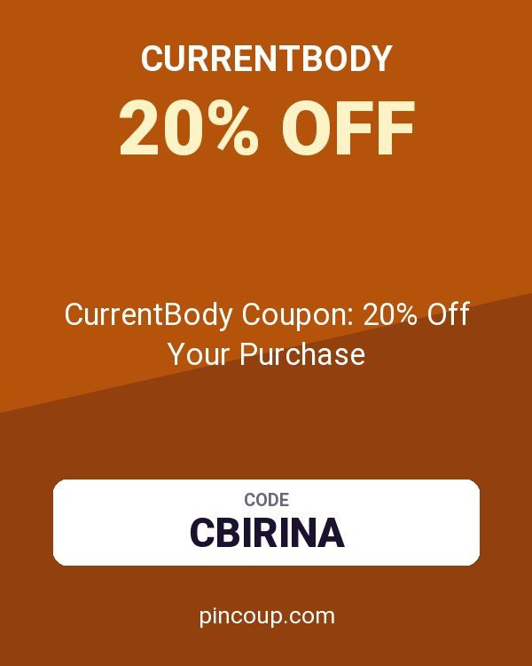 CurrentBody Coupon: 20% Off Your Purchase