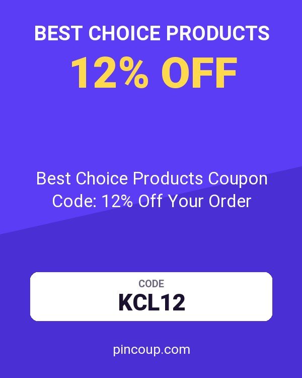 Best Choice Products Coupon Code: 12% Off Your Order