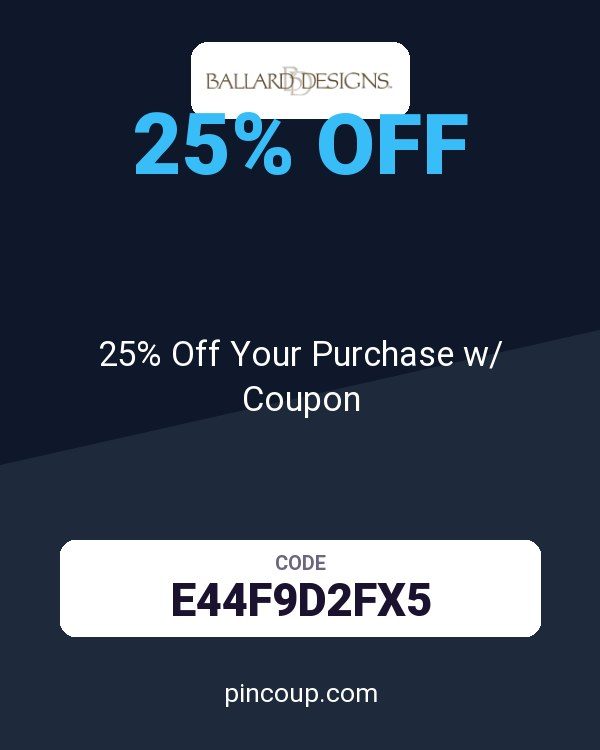 Ballard Designs: 25% Off Your Purchase w/ Coupon
