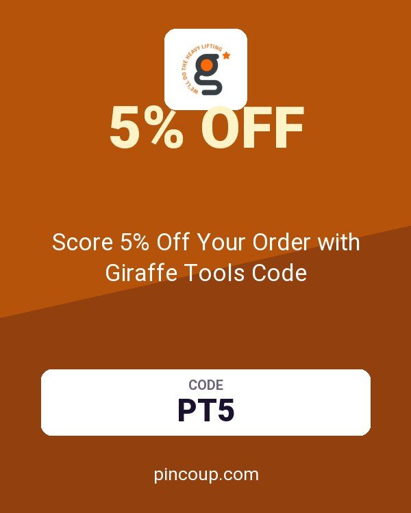 Score 5% Off Your Order with Giraffe Tools Code