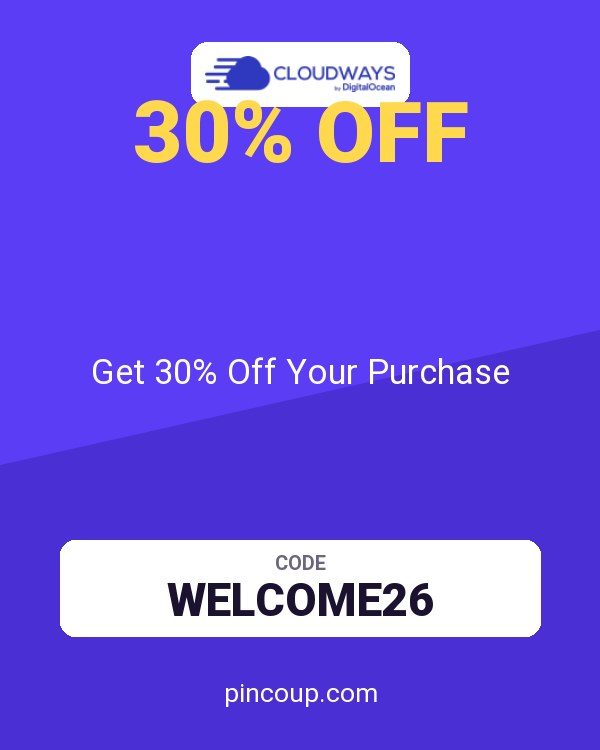 Cloudways coupon: Get 30% Off Your Purchase