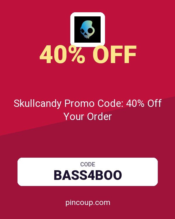 Skullcandy Promo Code: 40% Off Your Order