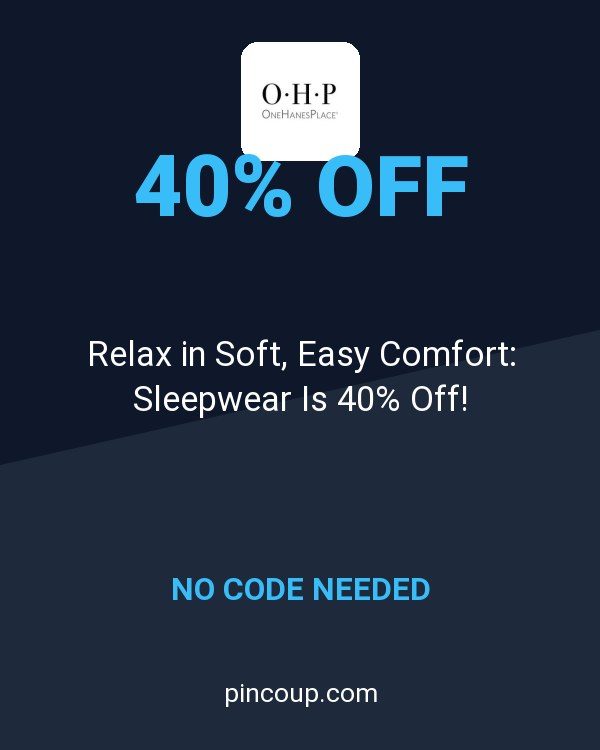 OneHanesPlace.com coupon: Relax in Soft, Easy Comfort: Sleepwear Is 40% Off!
