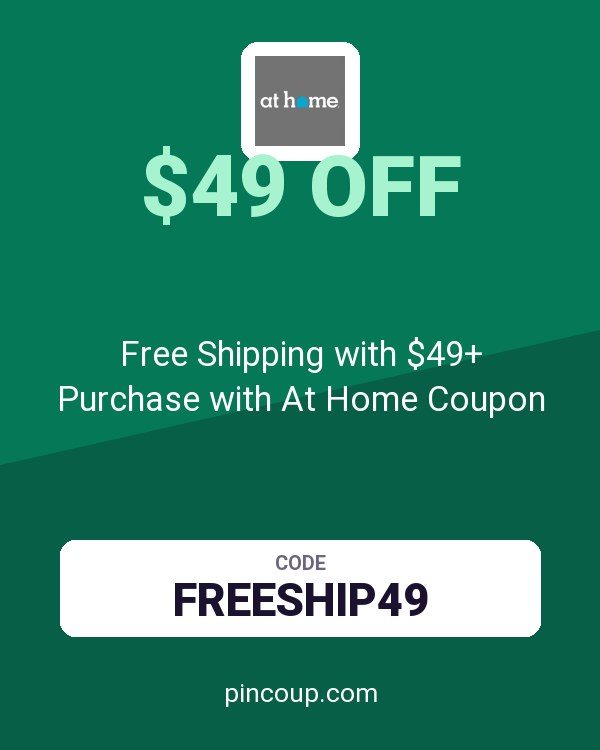 Free Shipping with $49+ Purchase with At Home Coupon