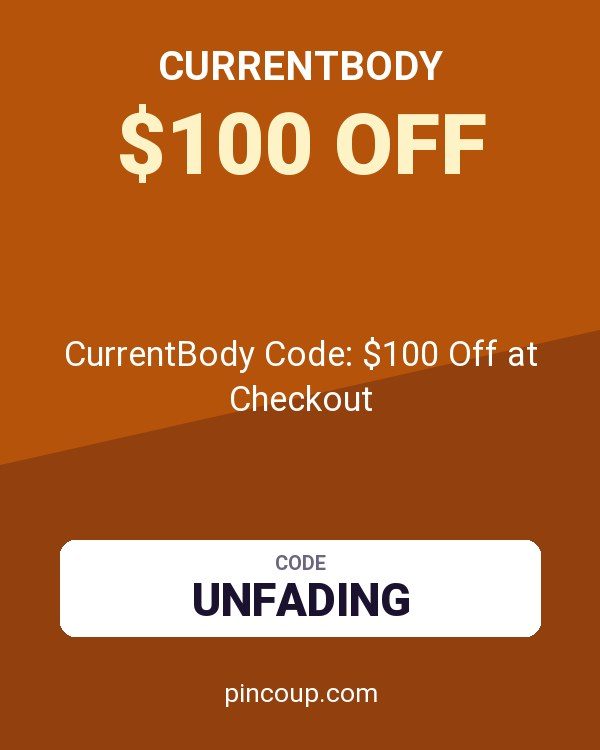CurrentBody Code: $100 Off at Checkout