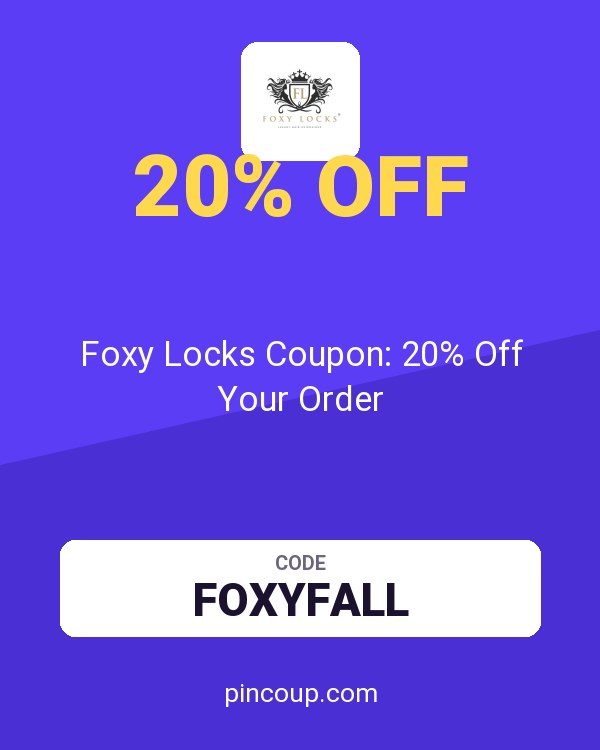Foxy Locks Coupon: 20% Off Your Order