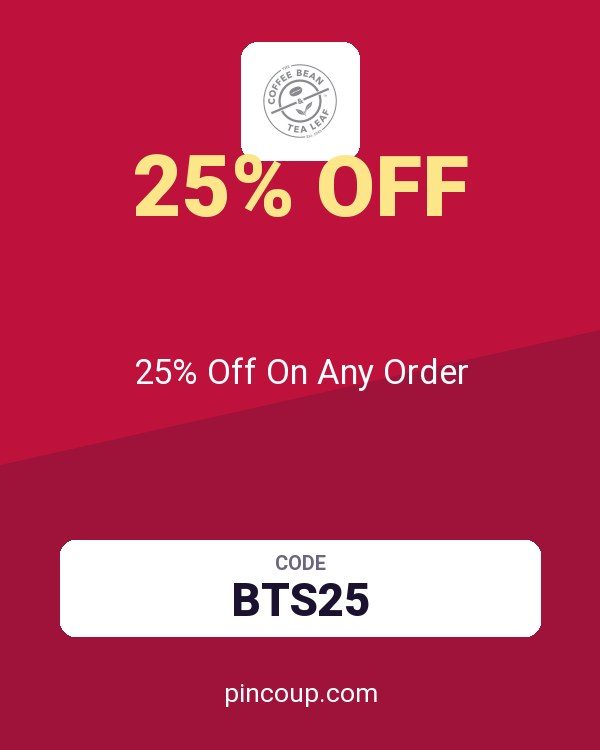 Coffee Bean & Tea Leaf coupon: 25% Off On Any Order