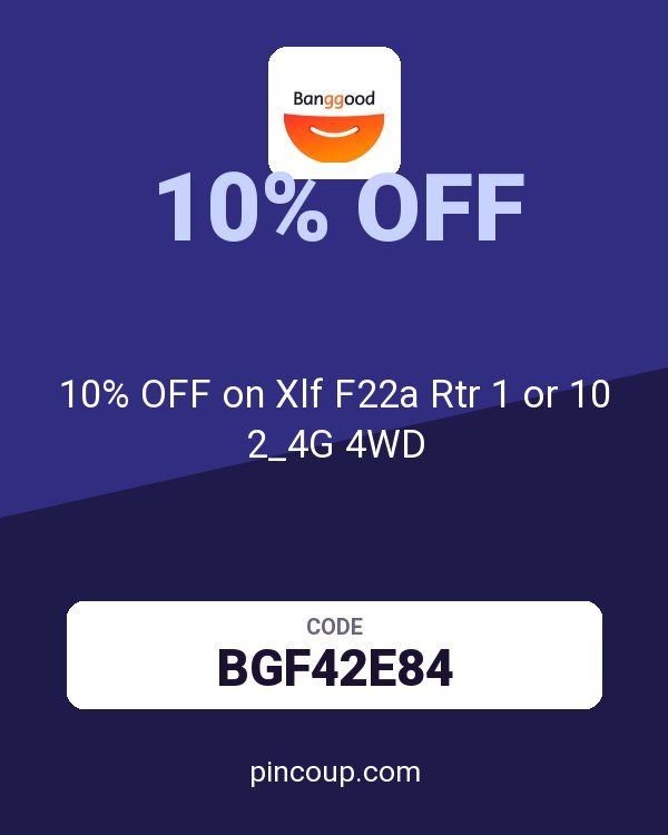 Banggood DE coupon: 10% OFF on Xlf F22a Rtr 1 or 10 2_4G 4WD