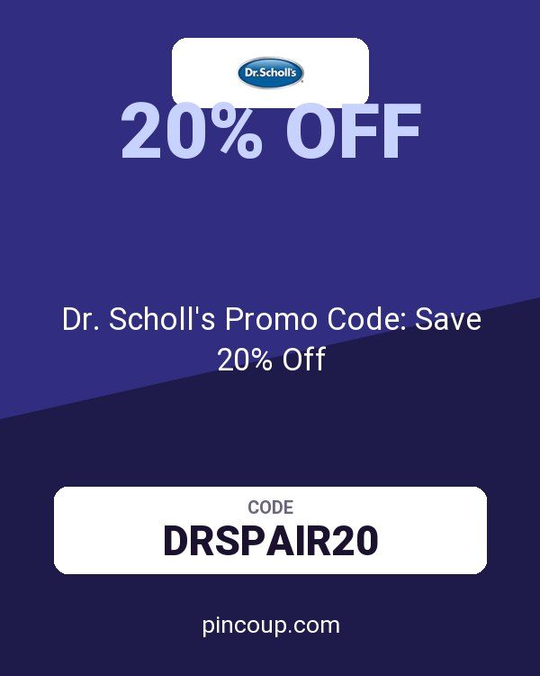 Dr. Scholl's Promo Code: Save 20% Off