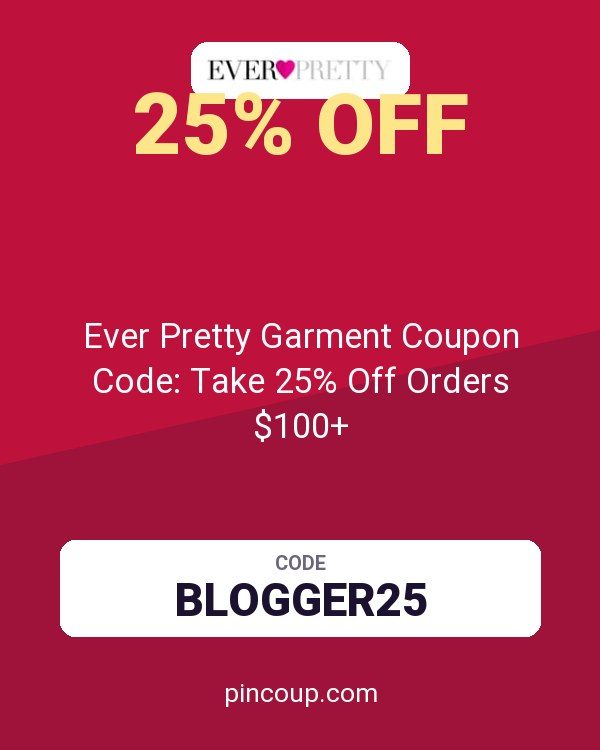 Ever Pretty Garment Coupon Code: Take 25% Off Orders $100+