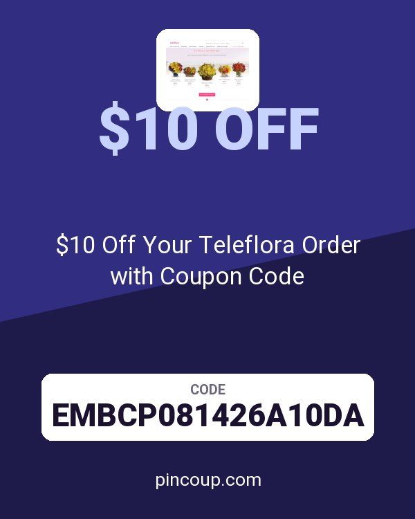 $10 Off Your Teleflora Order with Coupon Code