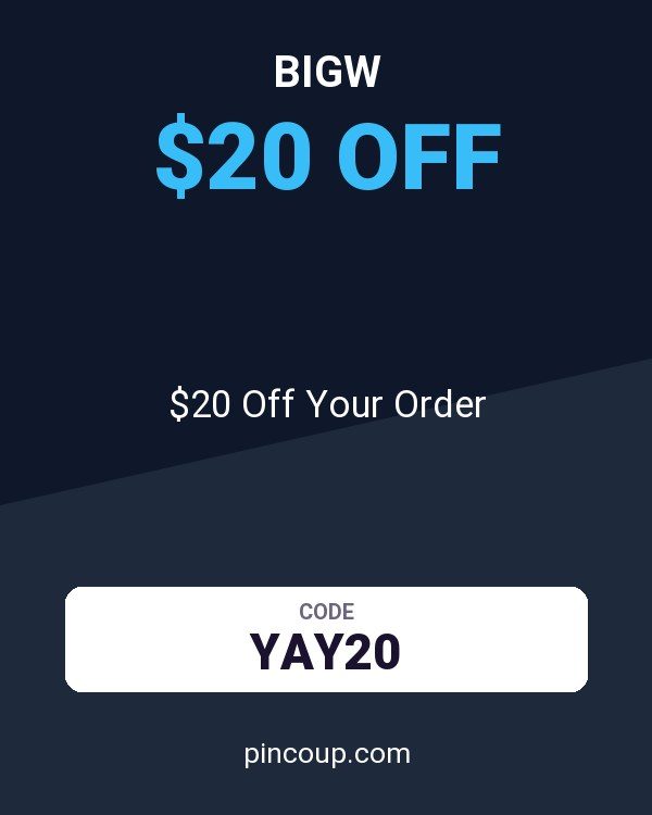 Bigw coupon: $20 Off Your Order