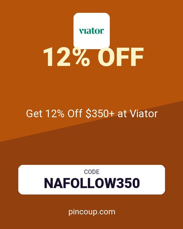 Get 12% Off $350+ at Viator
