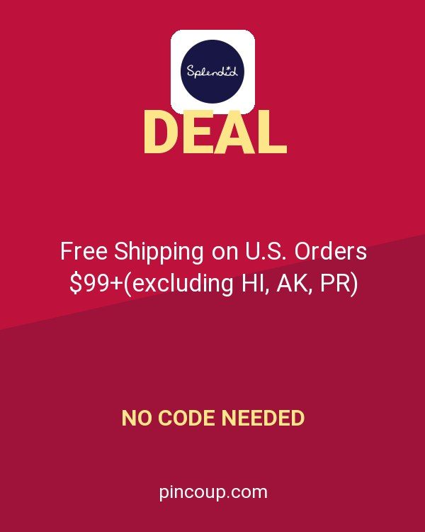 Splendid coupon: Free Shipping on U.S. Orders $99+(excluding HI, AK, PR)
