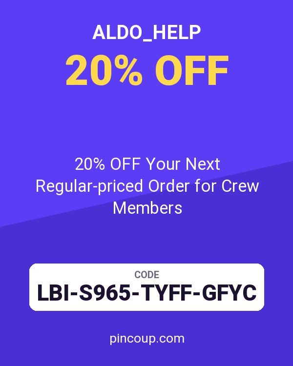 ALDO_Help coupon: 20% OFF Your Next Regular-priced Order for Crew Members