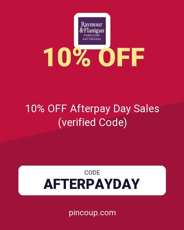 Raymour & Flanigan coupon: 10% OFF Afterpay Day Sales (verified Code)