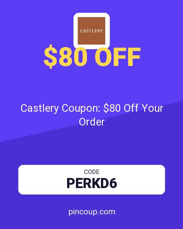 Castlery Coupon: $80 Off Your Order