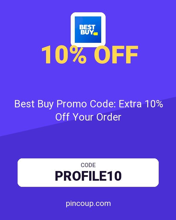 Best Buy Promo Code: Extra 10% Off Your Order