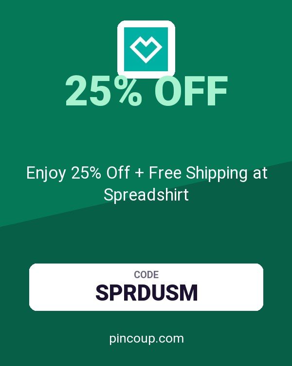 Enjoy 25% Off + Free Shipping at Spreadshirt