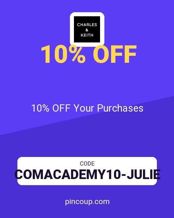 Charles & Keith PH coupon: 10% OFF Your Purchases