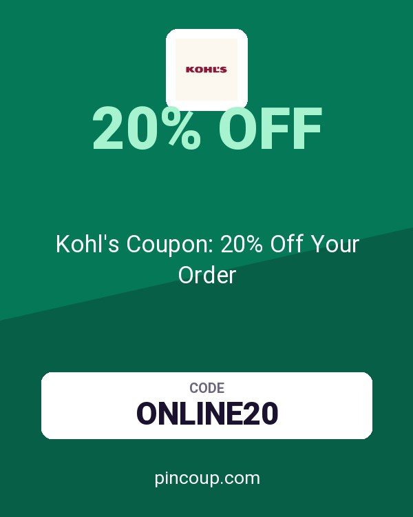 Kohl's Coupon: 20% Off Your Order