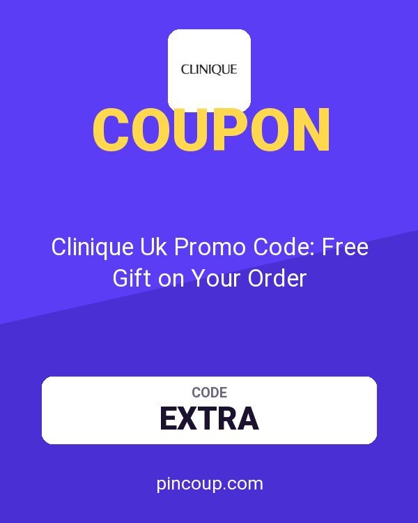 Clinique Uk Promo Code: Free Gift on Your Order