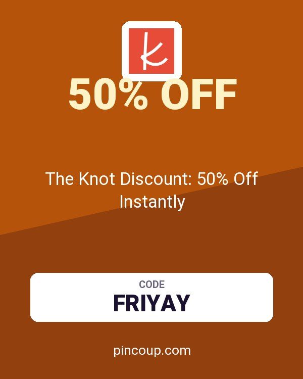 The Knot Discount: 50% Off Instantly