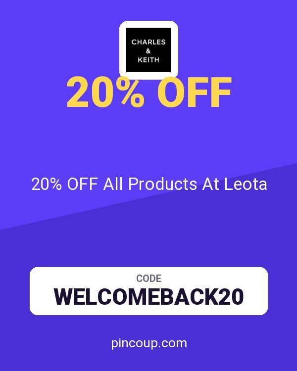 Charles & Keith PH coupon: 20% OFF All Products At Leota